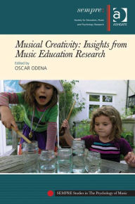 Title: Musical Creativity: Insights from Music Education Research, Author: Oscar Odena