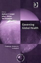 Governing Global Health: Challenge, Response, Innovation