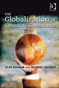 Title: The Globalization of Corporate Governance, Author: Alan Dignam