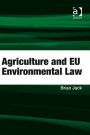 Agriculture and EU Environmental Law