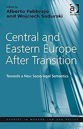 Title: Central and Eastern Europe After Transition: Towards a New Socio-legal Semantics, Author: Wojciech Sadurski