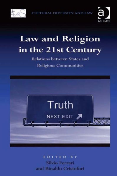 Law and Religion in the 21st Century: Relations between States and Religious Communities