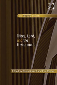Title: Tribes, Land, and the Environment, Author: Ezra Rosser