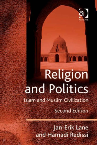 Religion and Politics: Islam and Muslim Civilization