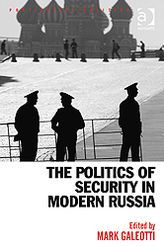 The Politics of Security in Modern Russia