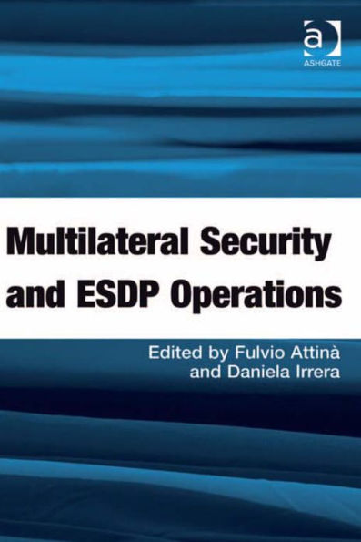 Multilateral Security and ESDP Operations