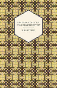 Title: Godfrey Morgan, Author: Jules Verne