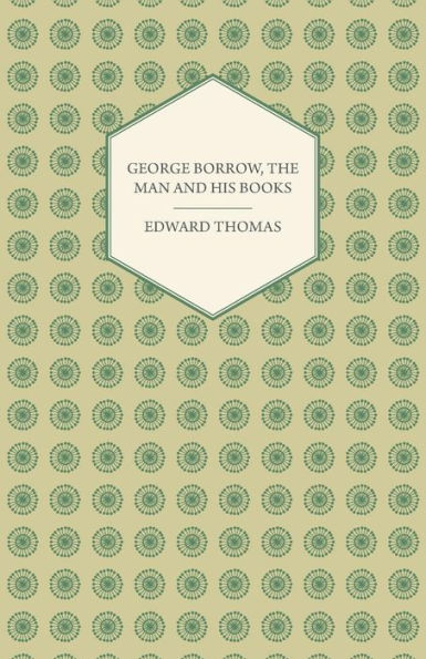 George Borrow, The Man And His Books