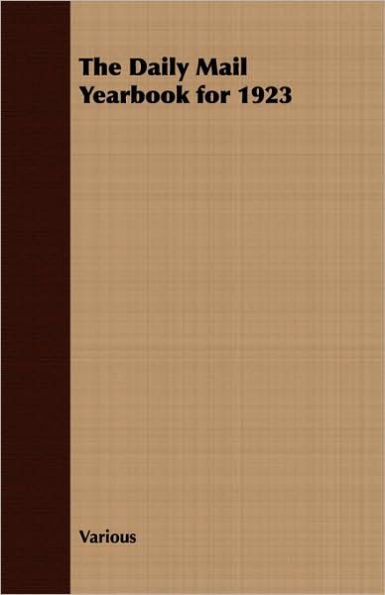 The Daily Mail Yearbook for 1923