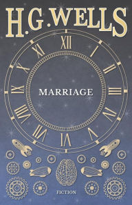 Title: Marriage, Author: H. G. Wells