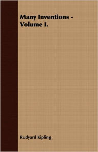 Title: Many Inventions - Volume I., Author: Rudyard Kipling