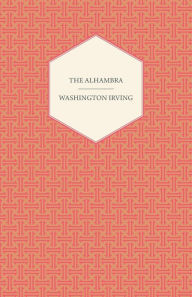 Title: The Alhambra, Author: Washington Irving