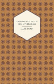 Artemis to Actaeon and Other Verse