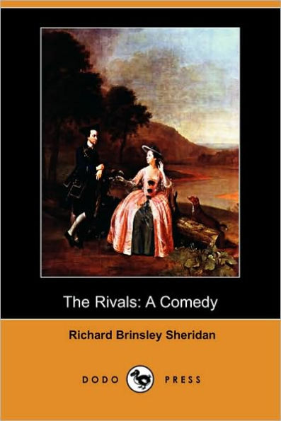 The Rivals: A Comedy (Dodo Press)