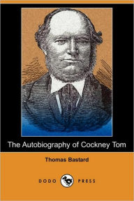 The Autobiography Of Cockney Tom