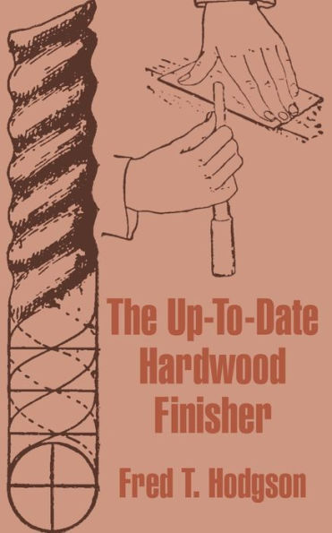 The Up-To-Date Hardwood Finisher