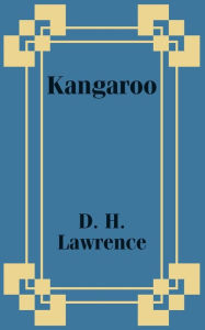 Title: Kangaroo, Author: D. H. Lawrence