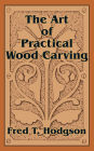 Art of Practical Wood Carving