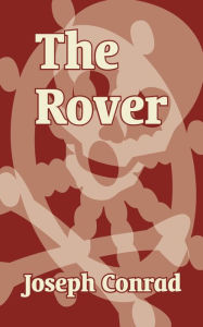 Title: The Rover, Author: Joseph Conrad