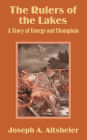 The Rulers of the Lakes: A Story of George and Champlain