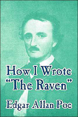 How I Wrote "The Raven"