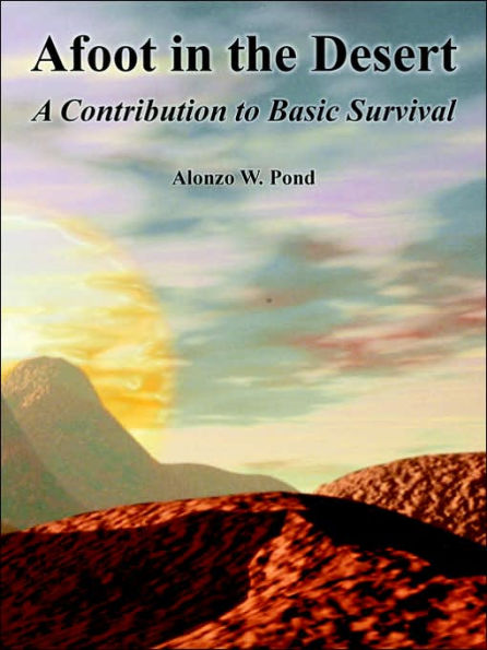 Afoot in the Desert: A Contribution to Basic Survival