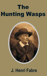 Title: The Hunting Wasps, Author: Jean-Henri Fabre