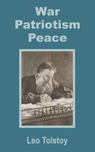 Title: War - Patriotism - Peace, Author: Leo Tolstoy