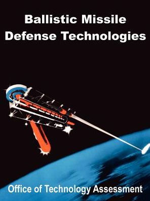 Ballistic Missile Defense Technologies / Edition 1