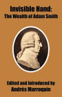 Invisible Hand: The Wealth of Adam Smith