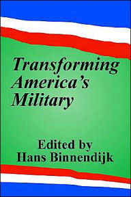 Title: Transforming America's Military, Author: Hans Binnendijk