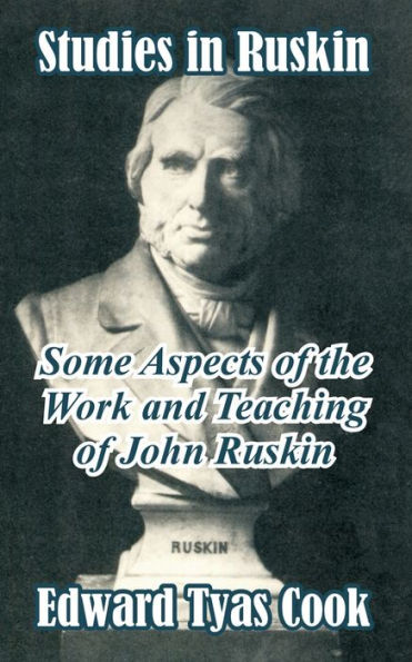 Studies Ruskin: Some Aspects of the Work and Teaching John Ruskin