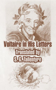 Title: Voltaire in His letters, Author: Voltaire