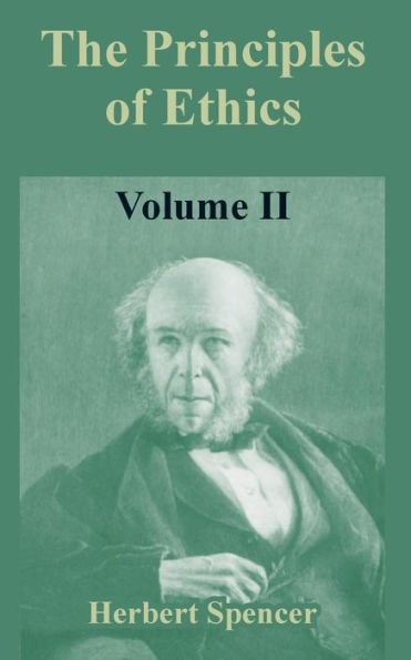 The Principles of Ethics: Volume II