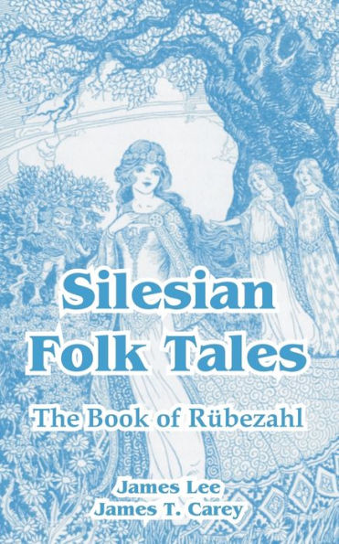 Silesian Folk Tales: The Book of Rubezahl