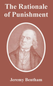 Title: The Rationale of Punishment, Author: Jeremy Bentham