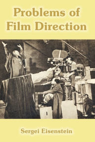 Title: Problems of Film Direction, Author: Sergei Eisenstein