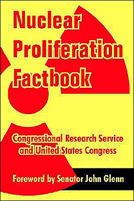 Nuclear Proliferation Factbook