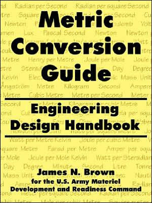 Metric Conversion Guide: Engineering Design Handbook