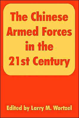 The Chinese Armed Forces in the 21st Century