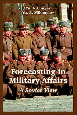 Forecasting in Military Affairs: A Soviet View