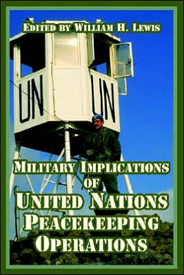 Military Implications of United Nations Peacekeeping Operations
