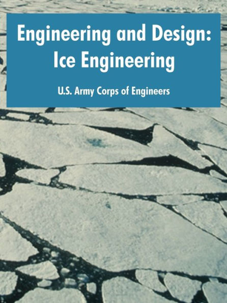 Engineering and Design: Ice Engineering