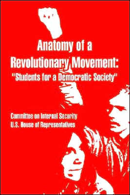 Anatomy of a Revolutionary Movement: Students for a Democratic Society