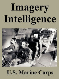 Title: Imagery Intelligence, Author: United States Marine Corps