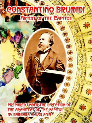 Constantino Brumidi: Artist of the Capitol