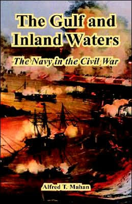 The Gulf and Inland Waters: The Navy in the Civil War