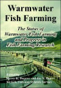 Warmwater Fish Farming: The Status of Warmwater Fish Farming and Progress in Fish Farming Research