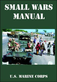 Title: Small Wars Manual, Author: United States Marine Corps