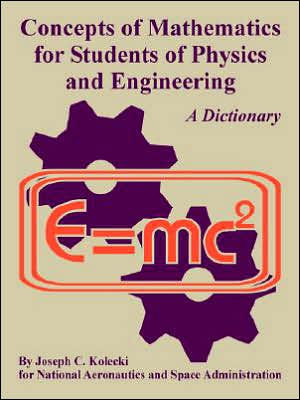Concepts of Mathematics for Students of Physics and Engineering